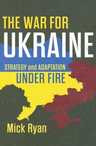 Mick Ryans Buch über die strategischen Lehren des Kriegs gegen die Ukraine